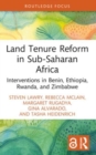 Land Tenure Reform in Sub-Saharan Africa : Interventions in Benin, Ethiopia, Rwanda, and Zimbabwe - Book