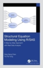 Structural Equation Modeling Using R/SAS : A Step-by-Step Approach with Real Data Analysis - Book
