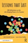 Lessons that Last : 185 Reflections on the Life-Shaping Power of a Teacher - Book