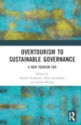 From Overtourism to Sustainability Governance : A New Tourism Era - Book