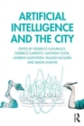 Artificial Intelligence and the City : Urbanistic Perspectives on AI - Book