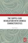 The Supply-Side Revolution with Chinese Characteristics - Book