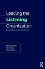 Leading the Listening Organisation : Creating Organisations that Flourish - Book
