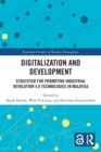Digitalization and Development : Ecosystem for Promoting Industrial Revolution 4.0 Technologies in Malaysia - Book