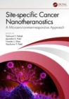 Site-specific Cancer Nanotheranostics : A Microenvironment-responsive Approach - Book