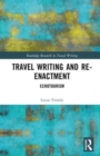 Travel Writing and Re-Enactment : Echotourism - Book