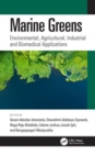 Marine Greens : Environmental, Agricultural, Industrial and Biomedical Applications - Book