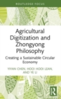 Agricultural Digitization and Zhongyong Philosophy : Creating a Sustainable Circular Economy - Book