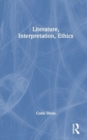 Literature, Interpretation and Ethics - Book