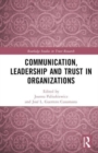 Communication, Leadership and Trust in Organizations - Book