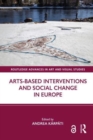 Arts-Based Interventions and Social Change in Europe - Book