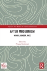 After Modernism : Women, Gender, Race - Book
