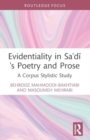 Evidentiality in Sa'di's Poetry and Prose : A Corpus Stylistic Study - Book