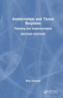 Antiterrorism and Threat Response : Planning and Implementation - Book