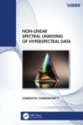 Non-Linear Spectral Unmixing of Hyperspectral Data - Book