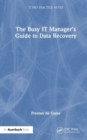 The Busy IT Manager’s Guide to Data Recovery - Book