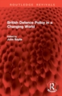 British Defence Policy in a Changing World - Book