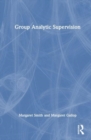 Group Analytic Supervision - Book