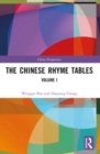 The Chinese Rhyme Tables : Volume I - Book