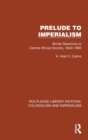 Prelude to Imperialism : British Reactions to Central African Society, 1840–1890 - Book