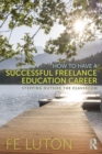 How to Have a Successful Freelance Education Career : Stepping Outside the Classroom - Book