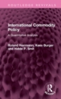 International Commodity Policy : A Quantitative Analysis - Book