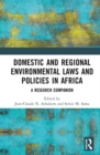 Domestic and Regional Environmental Laws and Policies in Africa : A Research Companion - Book
