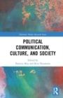 Political Communication, Culture, and Society - Book