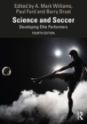 Science and Soccer : Developing Elite Performers - Book