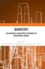 QuantCrit : An Antiracist Quantitative Approach to Educational Inquiry - Book