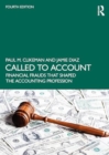 Called to Account : Financial Frauds that Shaped the Accounting Profession - Book