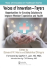 Voices of Innovation - Payers : Opportunities for Creating Solutions to Improve Member Experience and Health - Book
