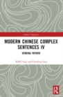 Modern Chinese Complex Sentences IV : General Review - Book