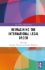 Reimagining the International Legal Order - Book