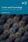 Crime and Psychology : Foundations of Forensic Practice - Book