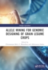 Allele Mining for Genomic Designing of Grain Legume Crops - Book