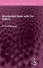 Residential Work with the Elderly - Book