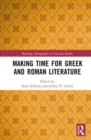 Making Time for Greek and Roman Literature - Book