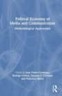 Political Economy of Media and Communication : Methodological Approaches - Book