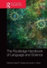 The Routledge Handbook of Language and Science - Book