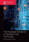 The Routledge Handbook of Translation and Technology - Book