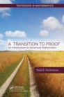 A Transition to Proof : An Introduction to Advanced Mathematics - Book