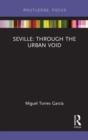 Seville: Through the Urban Void - Book