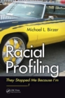 Racial Profiling : They Stopped Me Because I'm ------------! - Book