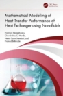 Mathematical Modelling of Heat Transfer Performance of Heat Exchanger using Nanofluids - Book
