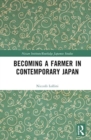 Becoming a Farmer in Contemporary Japan - Book