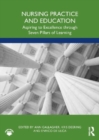 Nursing Practice and Education : Aspiring to Excellence through Seven Pillars of Learning - Book