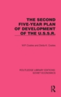 The Second Five-Year Plan of Development of the U.S.S.R. - Book