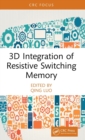 3D Integration of Resistive Switching Memory - Book