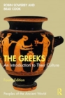 The Greeks : An Introduction to Their Culture - Book